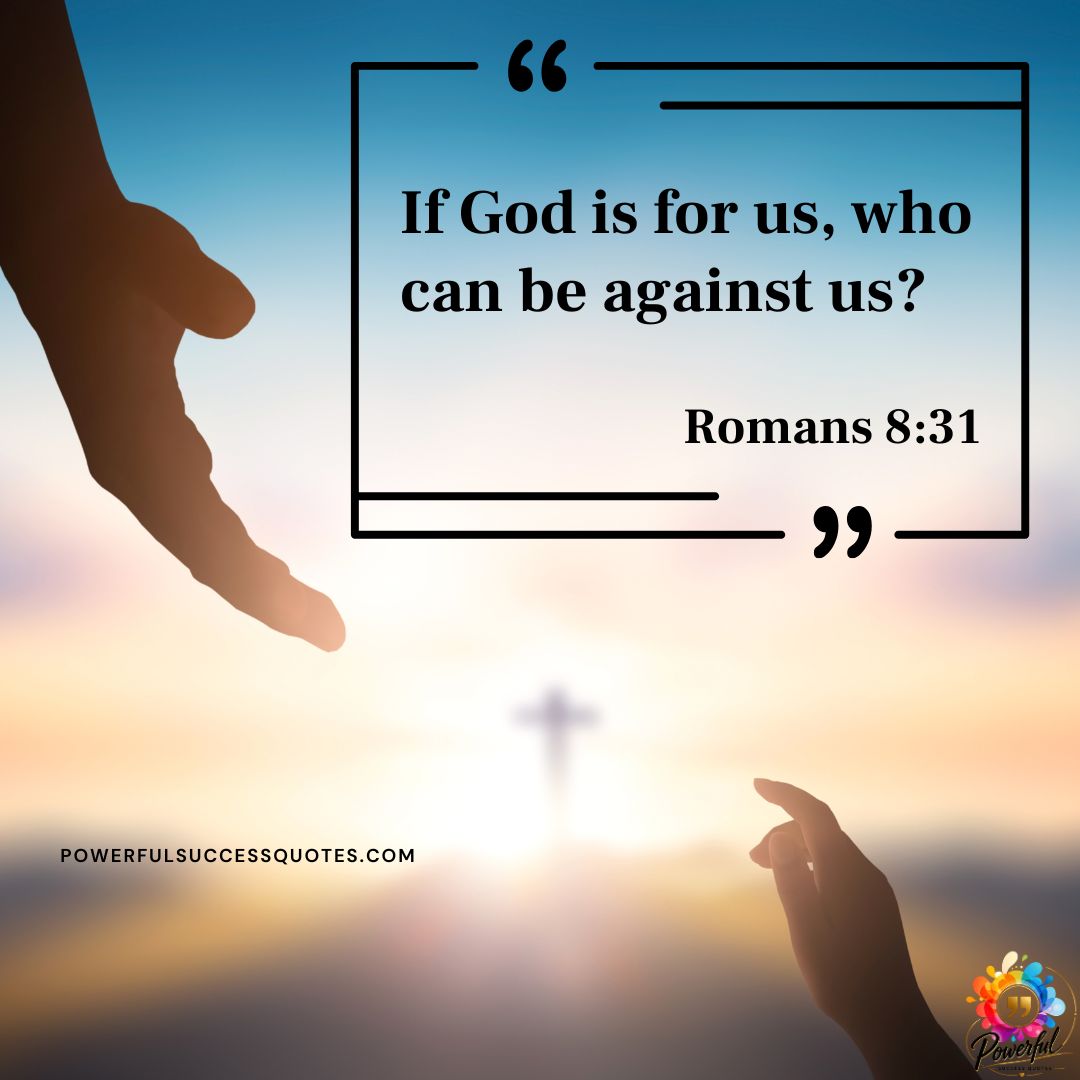 If God is for us, who can be against us?