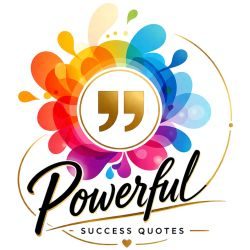Powerful Success Quotes